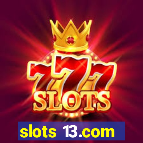 slots 13.com